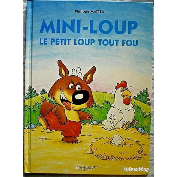 Mini-Loup, le petit loup tout fou - Philippe Matter et Evelyne Lallemand