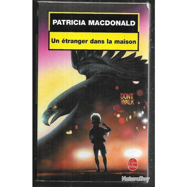 un tranger dans la maison de patricia macdonald thriller livre de poche
