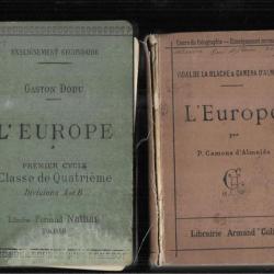 l'europe de gaston dodu 1904 et l'europe par camena d'almeida 1901 Scolaires anciens , état