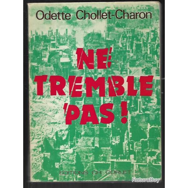 Ne tremble pas ! de Chollet-Charon, Odette. , normandie , caen