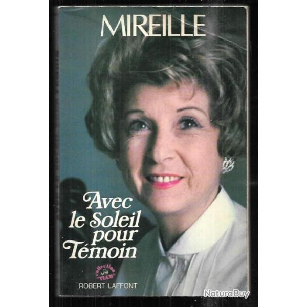 avec le soleil pour tmoin de mireille  collection vcue , autobiographie chanson franaise