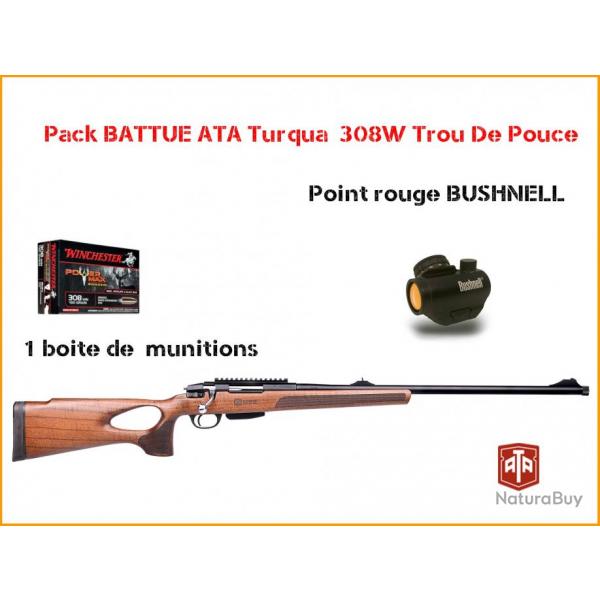 Pack BATTUE ATA Turqua 308W Trou De Pouce + BUSHNELL TRS25 + Munitions 