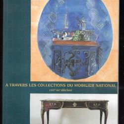 À travers les collections du Mobilier national XVIe-XXe : Exposition, Beauvais, Galerie nationale