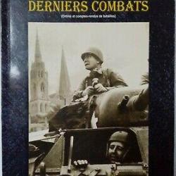 Derniers combats - 1944 Eure et Loire de E. Santin et1