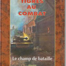 Livre Tigres au combat, le champ de bataille de Villers - Bocage et1
