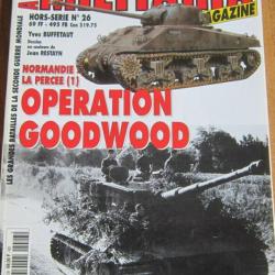 Revue Armes Militaria HS26 : Operation Goodwood et1