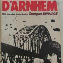 Livre Le Pont d'Arnhem G. Bernage Ed. Heimdal et1