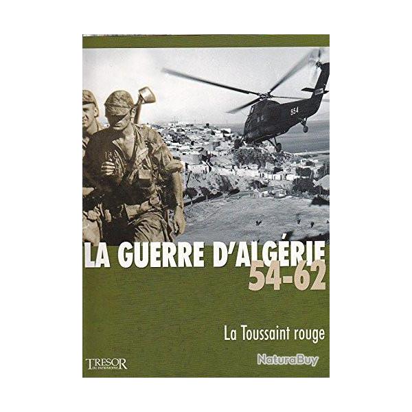Livre La Guerre d'Algrie 54-62 Vol 1 : La Toussaint Rouge par Trsor du patrimoine et3