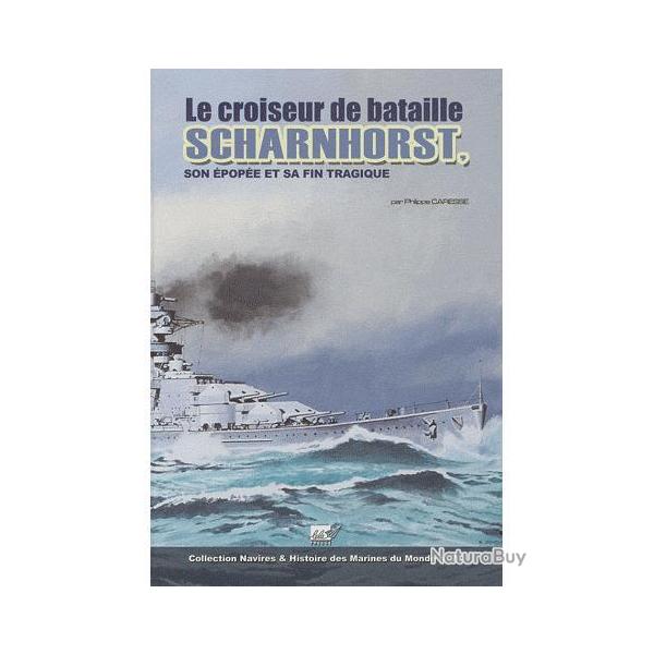 Livre Le croiseur Scharnhorst : son pope et sa fin tragique par P. Caresse et5
