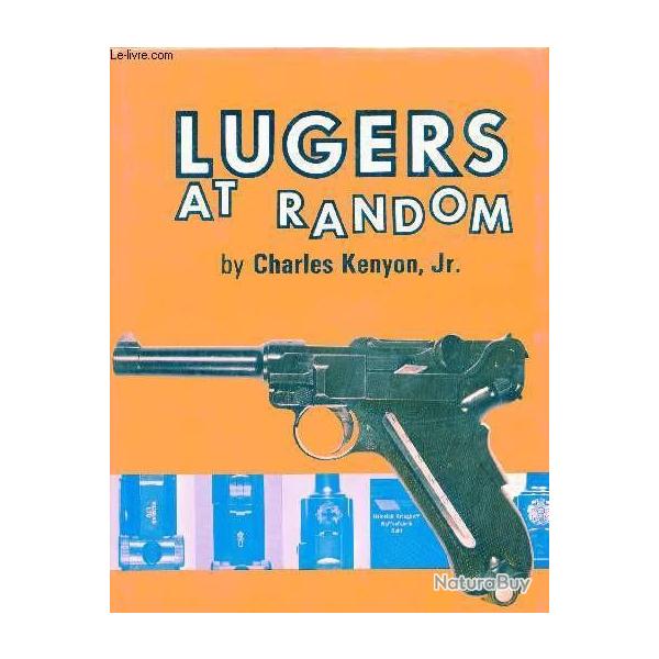 Livre Luger at Random by C. Kenyon Jr. et6
