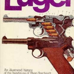 Livre Luger : An illustrated history of the handguns 1875 to present day by J. Walter et6