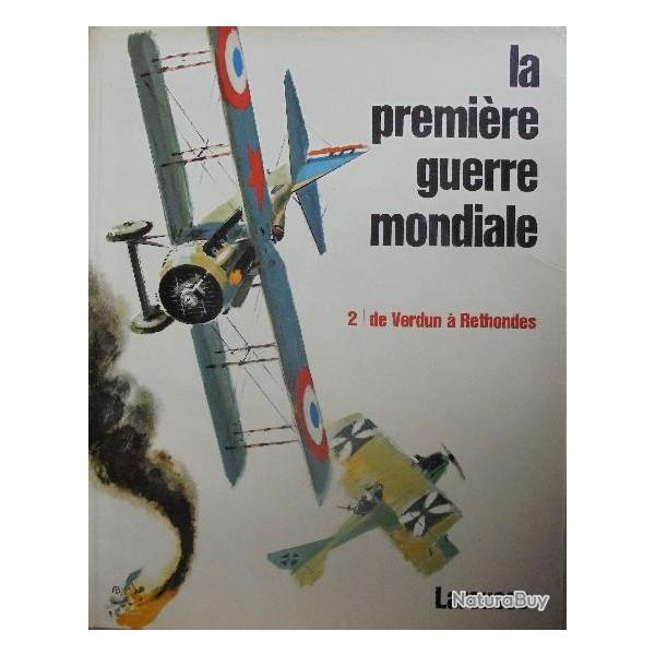 Livre La premire Guerre Mondiale 2 : De Verdun  Rethondes Larousse et6