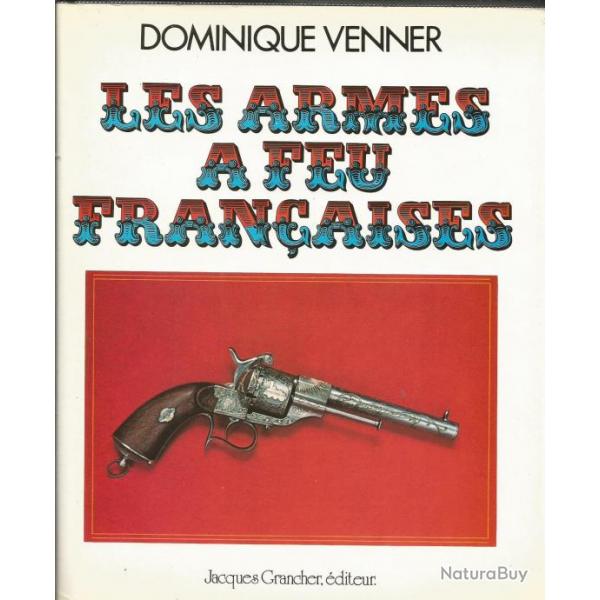 Livre Les armes  feu franaises par Venner D. et6