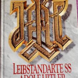 Livre Uniforms, Organization &History : Leibstandarte SS Adolf Hitler V1 et7