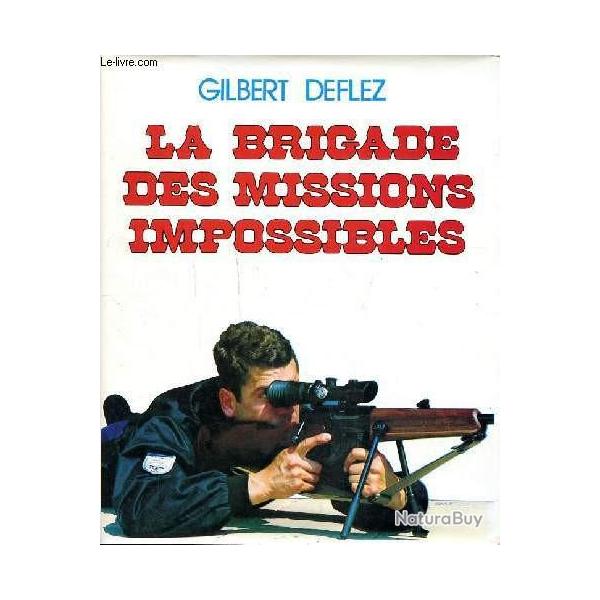 Livre La brigade des missions impossibles de G. Deflez et7