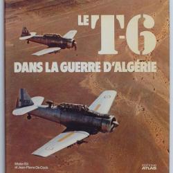 Livre Le T-6 dans la guerre d'Algérie par M. Kit et J.-P DeCock et7