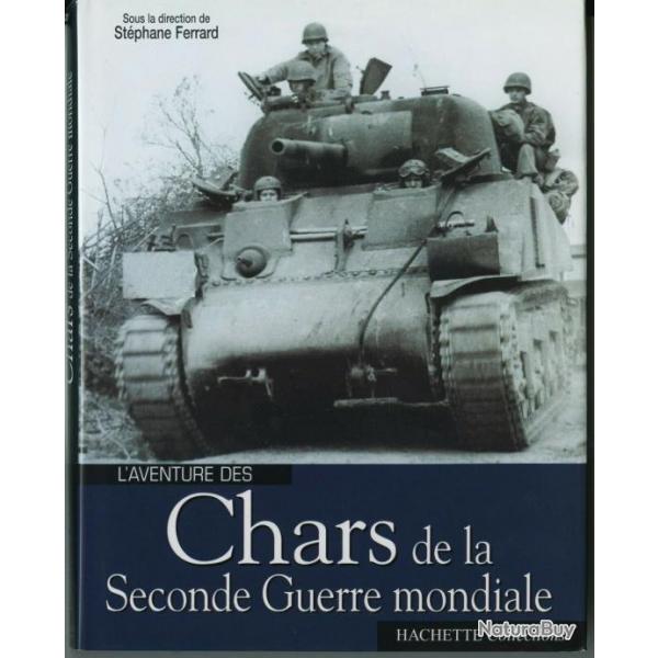Livre L'aventure des Chars de la seconde guerre Mondiale chez hachette collections et7