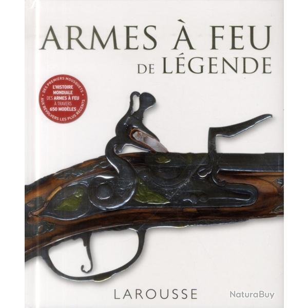 Livre Armes  feu de lgende chez Larousse et8