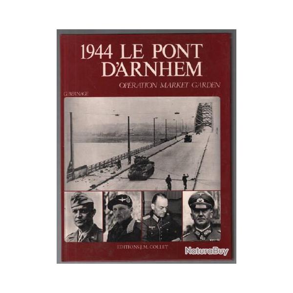 livre 1944 Le pont d'Arnhem par G. Bernage et8