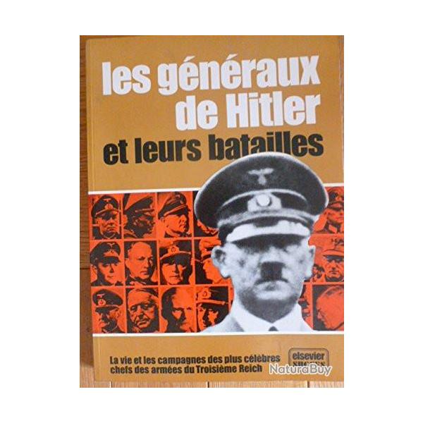 Livre Les gnraux de Hitler et leurs batailles chez Elsevier et8