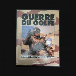 Livre Guerre du Golf, L'armée de Terre française au combat et9
