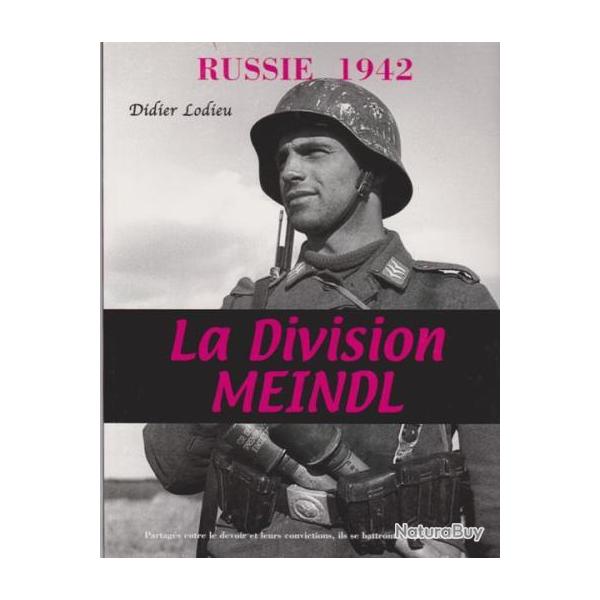 Livre Russie 1942, La division Meindl de D. Lodieu et10