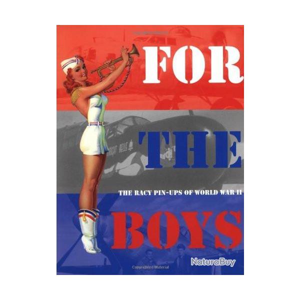 Livre For the Boys : the racy pin-ups of the world war II chez MBI et10