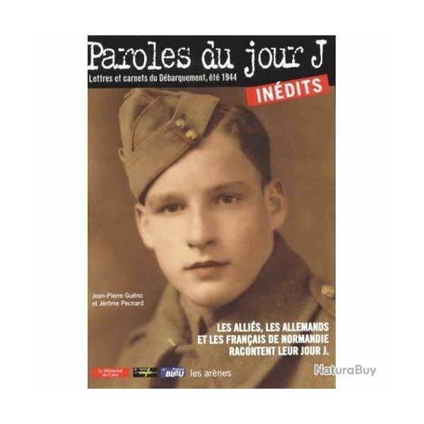 Livre Paroles du Jour-J lettres et carnets du dbarquement, t 1944 par Guno et Pecnard et10