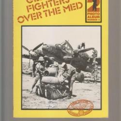 Livre World War 2 Photo album number 6 : German fighters over the med B. Philpott et10