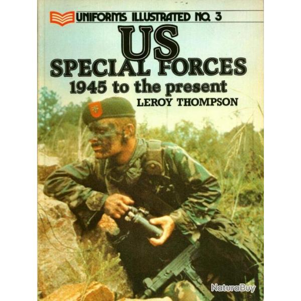 Livre Uniforms Illustrated No3 : US Spcial Forces 1945 to the present L.Thompson et10