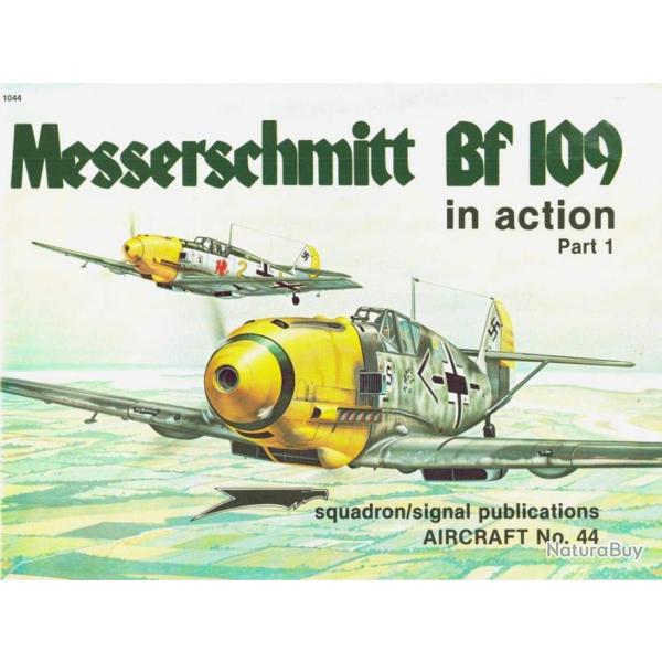Livre squadron/signal publications, Aircraft No44 Messerschmitt Bf 109 in action Part 1 et11