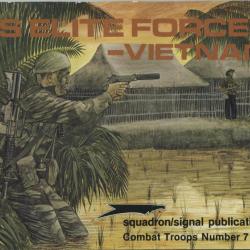 Livre squadron/signal publications, Combat Troops No7, US Elite Forces-Vietnam et11