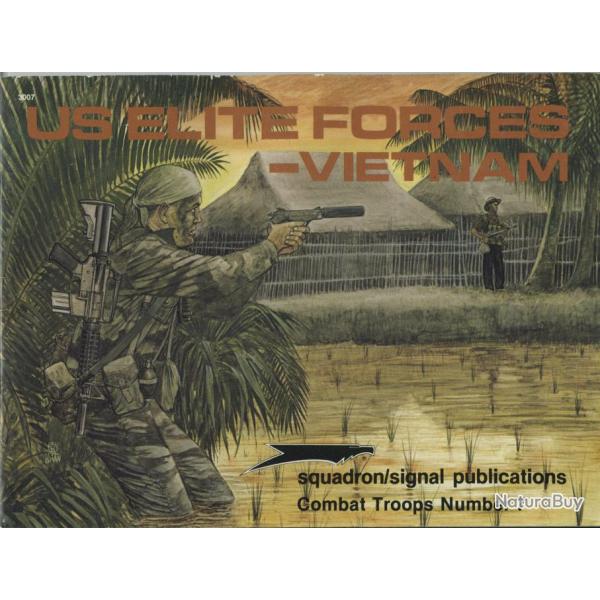 Livre squadron/signal publications, Combat Troops No7, US Elite Forces-Vietnam et11