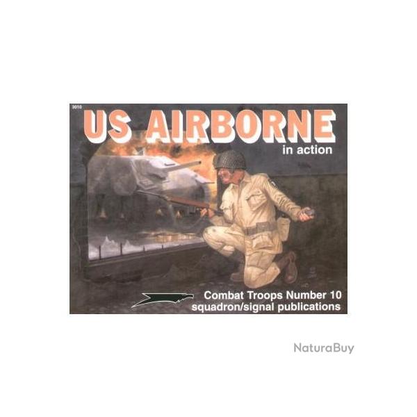 Livre squadron/signal publications, Combat Troops No10, US Airborne in action et11
