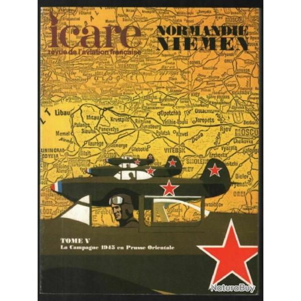 Livre Icare revue de l'aviation franaise Tome V - La campagne 1945 en Prusse orientale et11