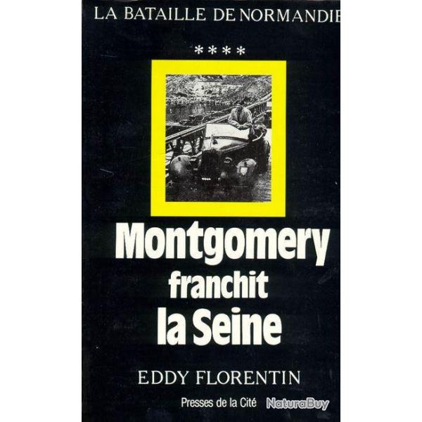 Livre Montgomery franchit la Seine d'Eddy Florentin et12