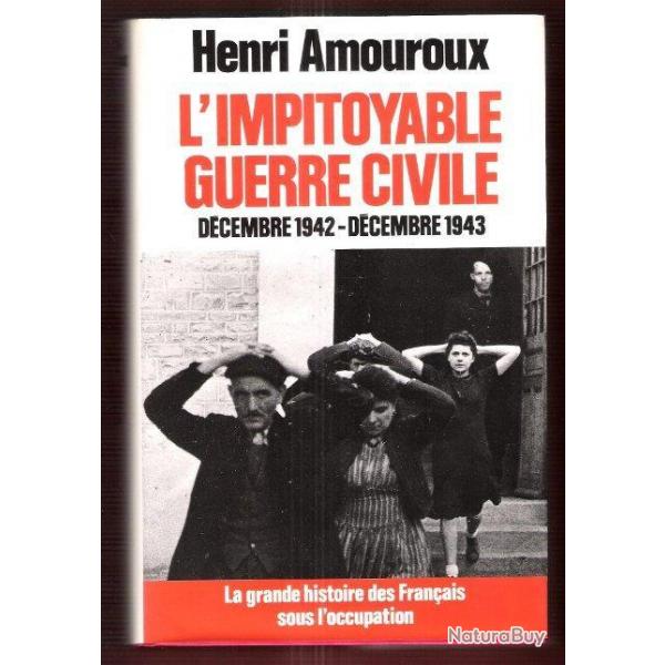 Livre l'impitoyable guerre civile de H. Amouroux et12