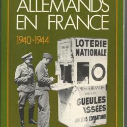Livre Les allemands en France 1940-1944 de L. Steinberg et12