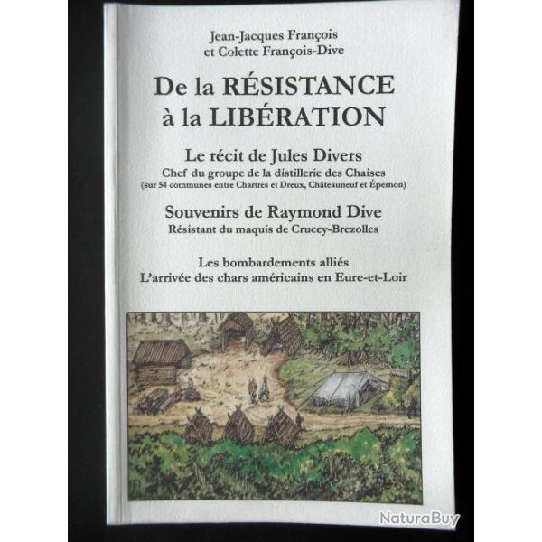 Livre De la rsistance  la libration de J.-J. Franois et C. Franois Dive et13