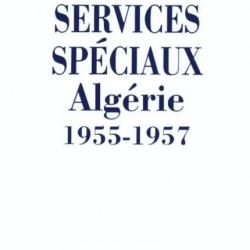 Livre Services Spéciaux Algérie 1955-1957 du Gen. Aussaresses et13