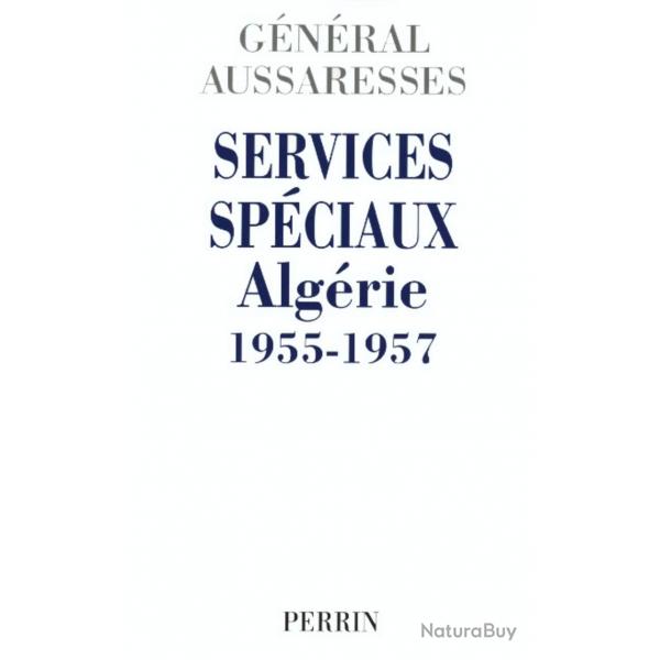 Livre Services Spciaux Algrie 1955-1957 du Gen. Aussaresses et13
