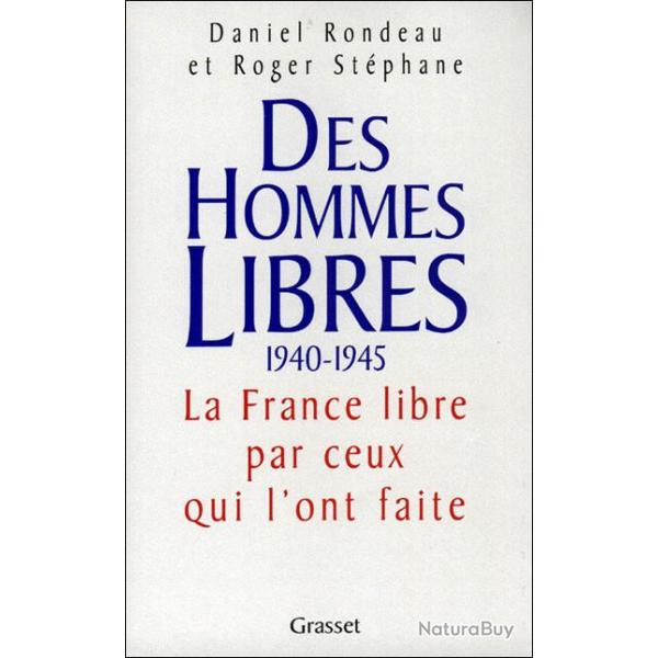 Livre Des Hommes libres 1940-1945 de D. Rondeau et R. Stephane et13