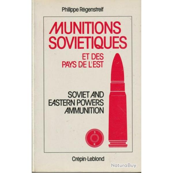 Livre Munitions Sovitiques et des pays de l'Est de P. Regenstreif et13