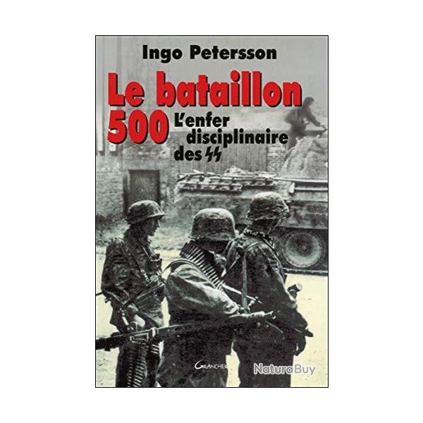 Livre Le Batailln 500 : L'enfer disciplinaire des SS de I. Petersson et14