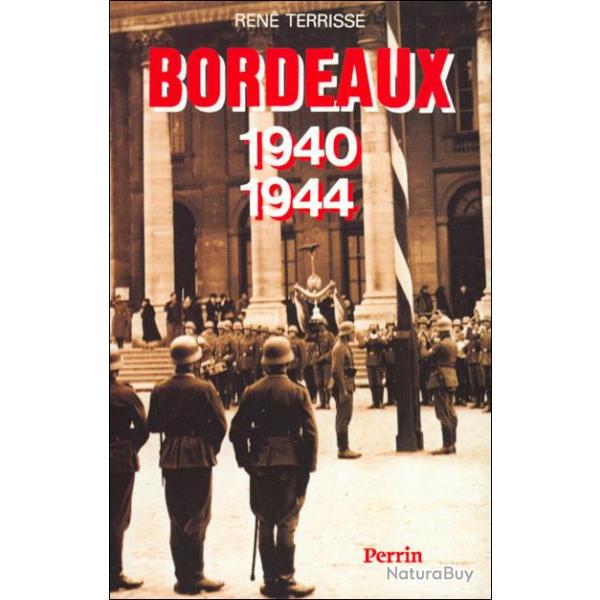 Livre Bordeaux 1940-1944 de R. Terrisse et14
