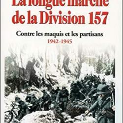 Livre La longue marche de la division 157 de C. Wyler et14