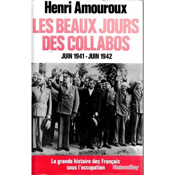 Livre Les beaux jours des collabos de H. Amouroux et14