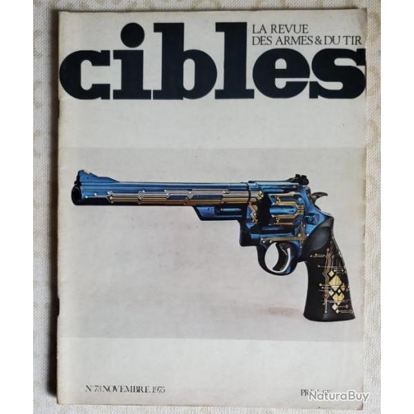 CIBLES LA REVUE DES ARMES & DU TIR N 73 NOVEMBRE 1975