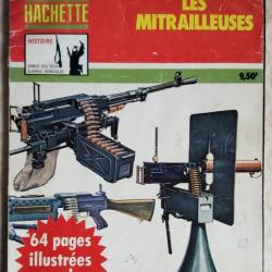 Collection : les Documents Hachette n° 3 - Armes automatiques Les Mitrailleuses