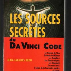 les sources secrètes du da vinci code de jean-jacques bedu prieuré de sion , illuminati , synarchie